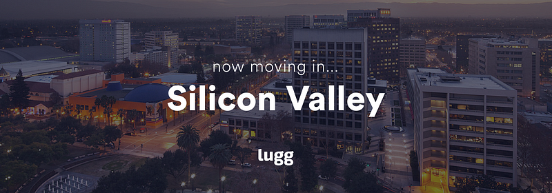 Lugg Moves Into Silicon Valley