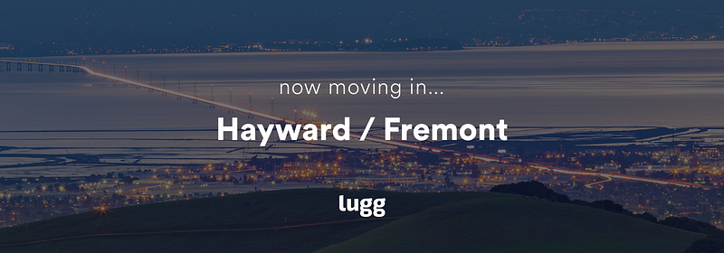 Now Live In Hayward & Fremont