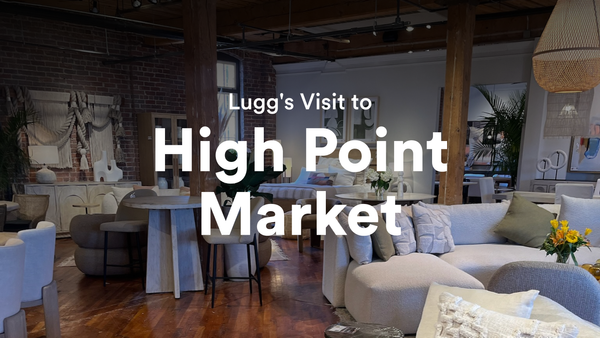 Exploring High Point Market 2024: Lugg's Insider Look